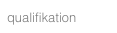 qualifikation